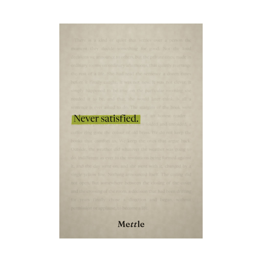 Never Satisfied — Motivational Discipline Poster | Gym Wall Art