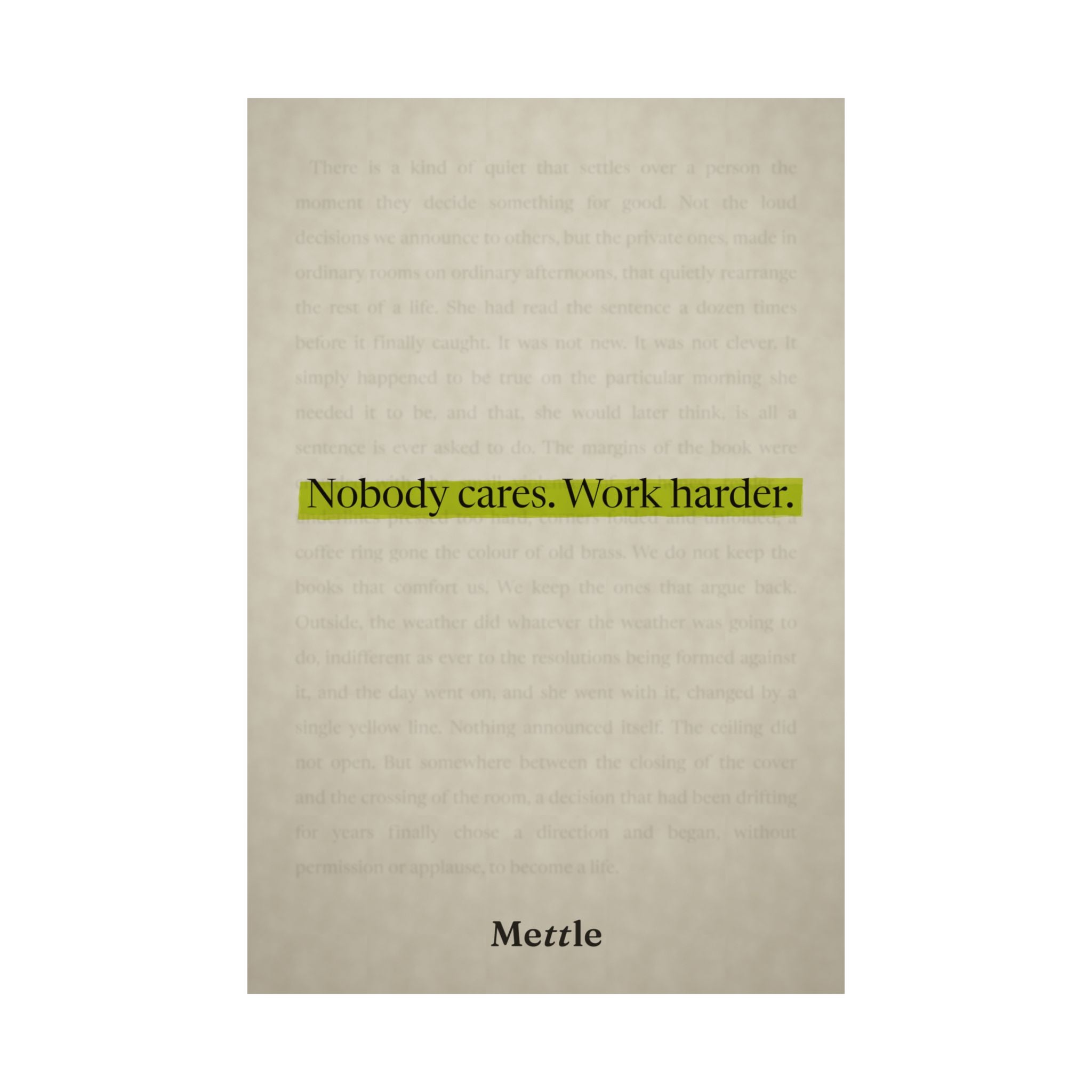 Mettle — Nobody Cares, Work Harder motivational discipline poster, gym office and home wall art