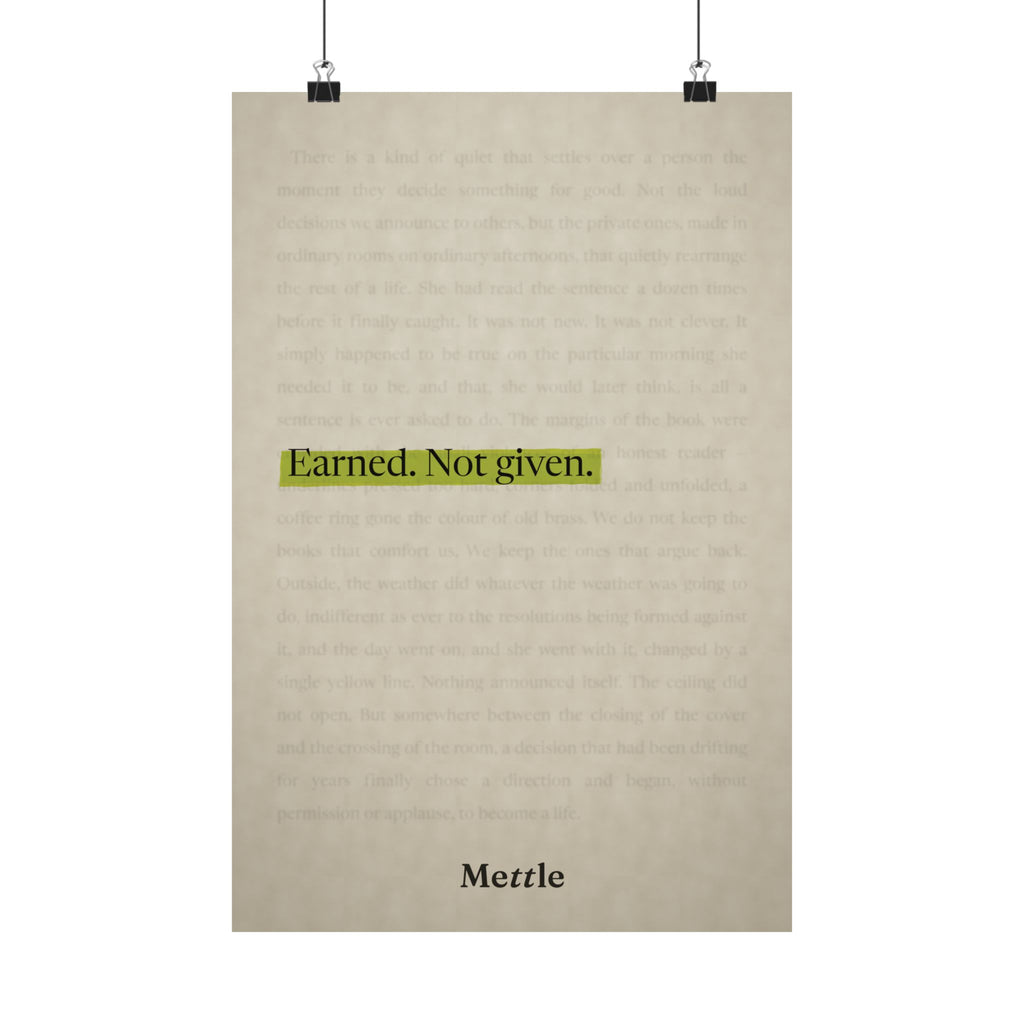 Mettle — Earned Not Given motivational discipline poster, gym office and home wall art