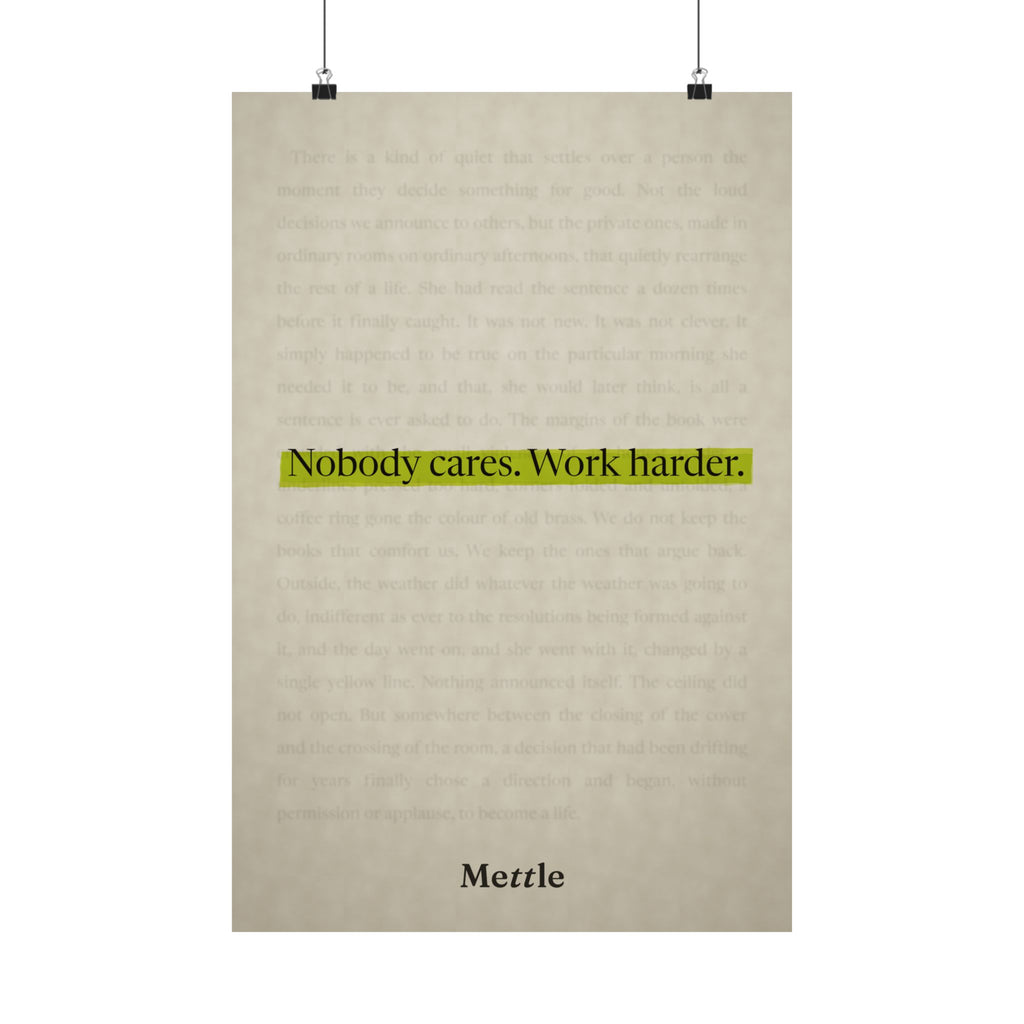 Mettle — Nobody Cares, Work Harder motivational discipline poster, gym office and home wall art